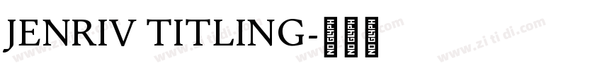 Jenriv Titling字体转换